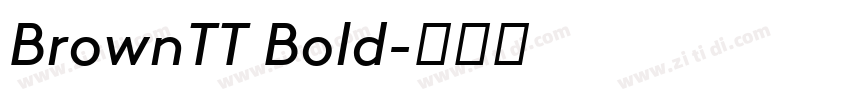 BrownTT Bold字体转换 BrownTT Bold字体转换
